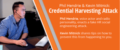 Phil Hendrie & Kevin Mitnick Pretexting - Credential Harvesting Attack