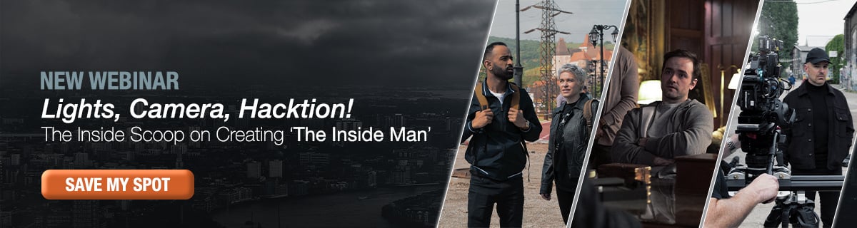 Lights, Camera, Hacktion! The Inside Scoop on Creating 'The Inside Man'