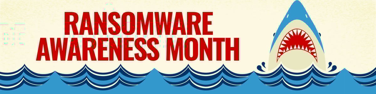 Ransomware Awareness Month