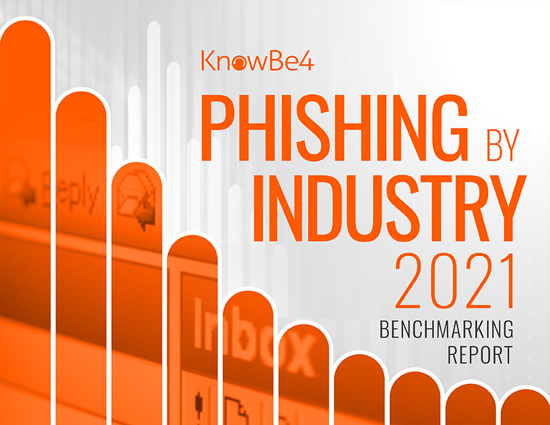 2021 Phishing by Industry Benchmarking Report