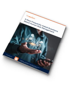 5 Most Frequently Asked Questions About Human Risk Management